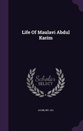 Cover: Life Of Maulavi Abdul Karim - Palala Press