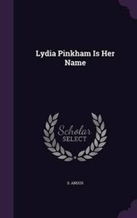 Enlarge image Cover: Lydia Pinkham Is Her Name - Palala Press