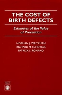 Enlarge image Cover: The Cost of Birth Defects - University Press of America