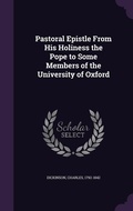 Cover: Pastoral Epistle From His Holiness the Pope to Some Members of the University of Oxford - Palala Press