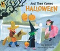Cover: And Then Comes Halloween - Candlewick Press,U.S.