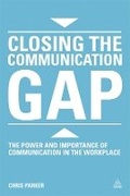 Cover: Closing the Communication Gap - Kogan Page Ltd