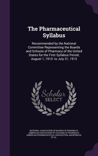 Enlarge image Cover: The Pharmaceutical Syllabus - Palala Press