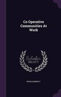 Cover: Co Operative Communities At Work - Palala Press