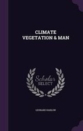 Cover: Climate Vegetation & Man - Palala Press