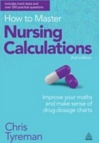 Abbildung von: How to Master Nursing Calculations - Kogan Page Ltd
