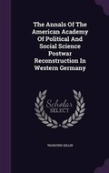 Cover: The Annals of the American Academy of Political and Social Science Postwar Reconstruction in Western Germany - Palala Press