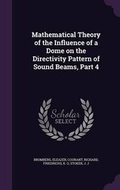 Cover: Mathematical Theory of the Influence of a Dome on the Directivity Pattern of Sound Beams, Part 4 - Palala Press