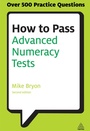Cover: How to Pass Advanced Numeracy Tests - Kogan Page Ltd