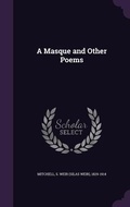 Cover: A Masque and Other Poems - Palala Press