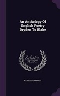 Cover: An Anthology Of English Poetry Dryden To Blake - Palala Press