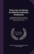 Cover: Floor Lay-out Design for Effective Software Production - Palala Press