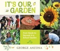 Cover: It's Our Garden - Candlewick Press,U.S.