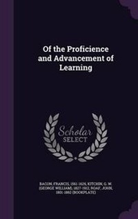 Enlarge image Cover: Of the Proficience and Advancement of Learning - Palala Press