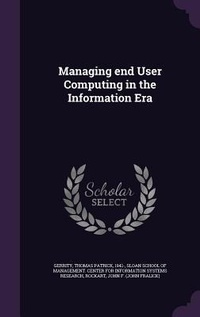 Enlarge image Cover: Managing end User Computing in the Information Era - Palala Press