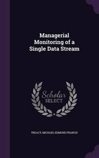 Enlarge image Cover: Managerial Monitoring of a Single Data Stream - Palala Press