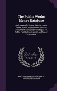 Enlarge image Cover: The Public Works Money Database - Palala Press