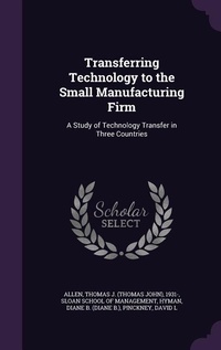 Enlarge image Cover: Transferring Technology to the Small Manufacturing Firm - Palala Press