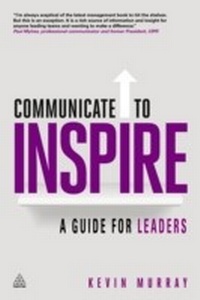 Enlarge image Cover: Communicate to Inspire - Kogan Page Ltd