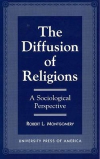 Enlarge image Cover: The Diffusion of Religions - University Press of America