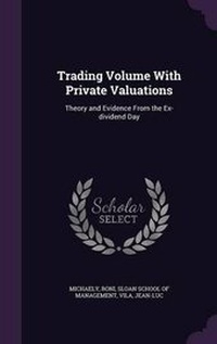 Enlarge image Cover: Trading Volume With Private Valuations - Palala Press