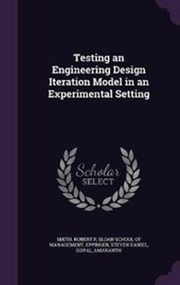 Enlarge image Cover: Testing an Engineering Design Iteration Model in an Experimental Setting - Palala Press