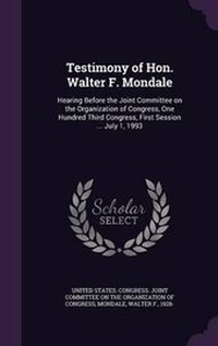 Enlarge image Cover: Testimony of Hon. Walter F. Mondale - Palala Press