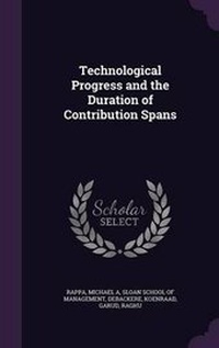 Enlarge image Cover: Technological Progress and the Duration of Contribution Spans - Palala Press