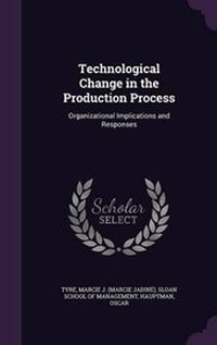 Enlarge image Cover: Technological Change in the Production Process - Palala Press
