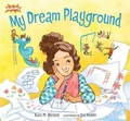 Cover: My Dream Playground - Candlewick Press,U.S.