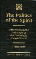 Cover: The Politics of the Spirit - University Press of America