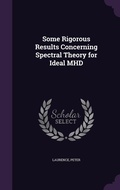 Cover: Some Rigorous Results Concerning Spectral Theory for Ideal MHD - Palala Press