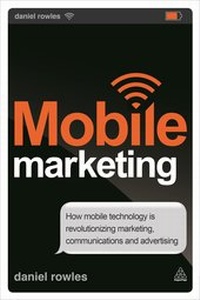 Enlarge image Cover: Mobile Marketing - Kogan Page Ltd
