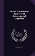 Cover: Some Antecedents of Turnover of Scientists and Engineers - Palala Press