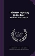 Cover: Software Complexity and Software Maintenance Costs - Palala Press