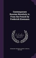 Cover: Contemporary Russian Novelists; tr. From the French by Frederick Eisemann - Palala Press