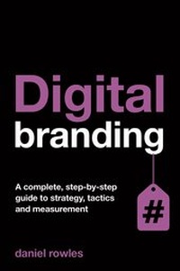 Enlarge image Cover: Digital Branding - Kogan Page Ltd