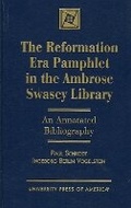 Cover: The Reformation Era Pamphlet in the Ambrose Swasey Library - University Press of America