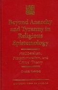 Cover: Beyond Anarchy and Tyranny in Religious Epistemology - University Press of America