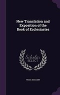 Cover: New Translation and Exposition of the Book of Ecclesiastes - Palala Press