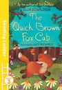 Cover: The Quick Brown Fox Cub - Reading Ladder