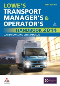 Abbildung von: Lowe's Transport Manager's and Operator's Handbook 2014 - Kogan Page Ltd