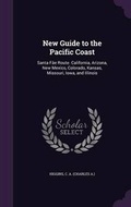 Cover: New Guide to the Pacific Coast - Palala Press