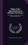 Cover: Higher Order Approximations in Multiple Scattering. I - Palala Press