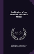Cover: Application of the "defender" Consumer Model - Palala Press