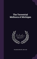 Cover: The Terrestrial Mollusca of Michigan - Palala Press
