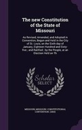 Cover: The New Constitution of the State of Missouri - Palala Press