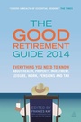 Cover: The Good Retirement Guide 2014 - Kogan Page Ltd