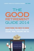 Cover: The Good Retirement Guide 2014 - Kogan Page Ltd
