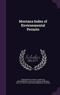 Cover: Montana Index of Environmental Permits - Palala Press